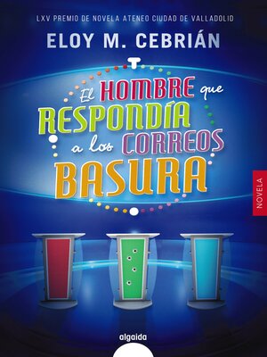 cover image of El hombre que respondía a los correos basura